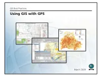 Using GIS with GPS