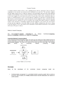 Computer Networks a Computer Network Consists of Two Or More