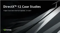 Directx™ 12 Case Studies