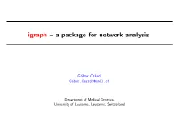 Igraph – a Package for Network Analysis