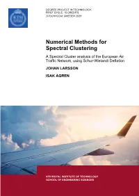 Numerical Methods for Spectral Clustering a Spectral Cluster Analysis of the European Air Traffic Network, Using Schur-Wielandt Deflation