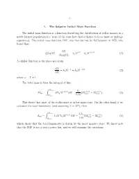 –1– 1. the Salpeter Initial Mass Function the Initial Mass Function Is