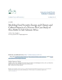 The Case Study of Shea Butter in Sub-Saharan Africa Colleen Claire Naughton University of South Florida, Ccnaughton@Gmail.Com