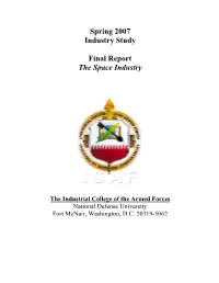 The Industry Defined the Space Industry Is Segmented Into Three Distinct Areas: Space, Control, and User