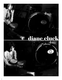 DIANE CLUCK DIANE Diane Cluck Is Telling Stories but Speed up My Need to Make Music When I Began Losing Interest in Pi- Giving Nothing Away