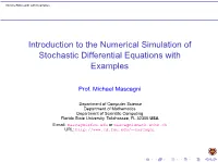 Introduction to the Numerical Simulation of Stochastic Differential Equations with Examples