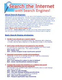 Search Engines: Search Engines Are Tools Which You Can Use to Find Websites Which Have the Information You Are Looking For