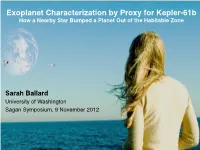 Exoplanet Characterization by Proxy for Kepler-61B How a Nearby Star Bumped a Planet out of the Habitable Zone!