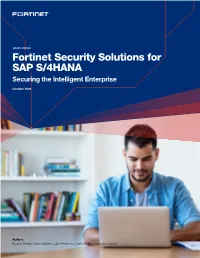 Fortinet Security Solutions for SAP S/4HANA Securing the Intelligent Enterprise