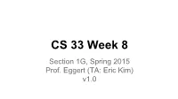 CS 33 Week 8 Section 1G, Spring 2015 Prof