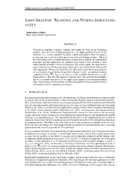 Joint Descent: Training and Tuning Simultane