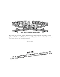 THE ROLE-PLAYING GAME This Is a First Draft. If You've Got Ideas on How