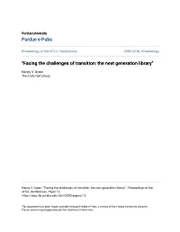 Facing the Challenges of Transition: the Next Generation Library”
