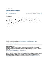 Coming Home Again and Again: Caregiver. Memory, Personal Narrative, Documentary Photography, and the Importance of the Image in Storytelling