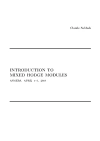 Introduction to Mixed Hodge Modules Angers, April 1–5, 2019 C