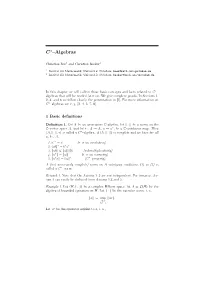 C –Algebras (A, K·Ka, ∗) and (B, K·Kb, ∗), We Want to Construct C∗–Norms on the Algebraic Tensor Product a ⊗ B