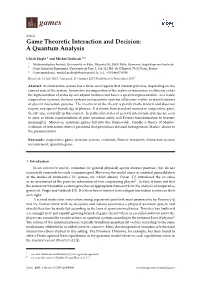 Game Theoretic Interaction and Decision: a Quantum Analysis
