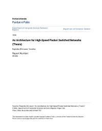 An Architecture for High-Speed Packet Switched Networks (Thesis)