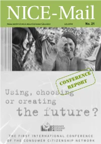 CONFERENCE REPORT Content’ Greetings from the Using, Choosing Or Creating the Future?
