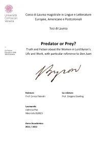 Predator Or Prey? Truth and Fiction About the Women in Lord Byron’S Life and Work, with Particular Reference to Don Juan