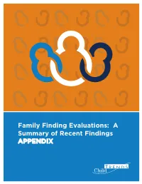 Family Finding Evaluations: a Summary of Recent Findings APPENDIX Appendix A