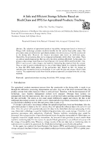 A Safe and Efficient Storage Scheme Based on Blockchain and IPFS for Agricultural Products Tracking