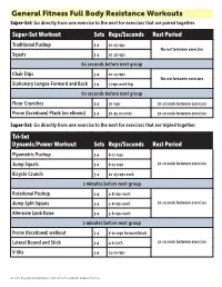 General Fitness Full Body Resistance Workouts Super-Set: Go Directly from One Exercise to the Next for Exercises That Are Paired Together