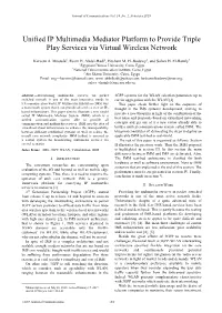 Unified IP Multimedia Mediator Platform to Provide Triple Play Services Via Virtual Wireless Network