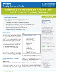 Quality Resource Guide Diagnosing and Managing the Cracked Tooth Part 1: Crown-Originating Fractures
