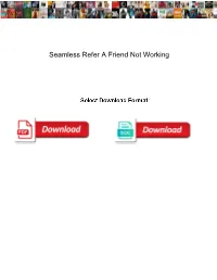 Seamless Refer a Friend Not Working