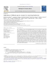 Implications of Different Species Concepts for Conserving Biodiversity ⇑ Richard Frankham A,B, , Jonathan D