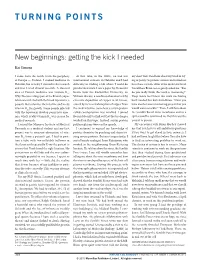 New Beginnings: Getting the Kick I Needed