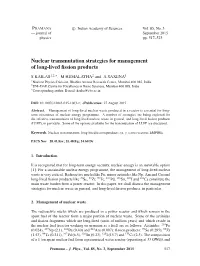 Nuclear Transmutation Strategies for Management of Long-Lived Fission