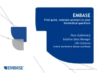EMBASE Find Quick, Relevant Answers to Your Biomedical Questions