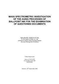 Mass Spectrometric Investigation of the Aging Processes of Ballpoint Ink for the Examination of Questioned Documents