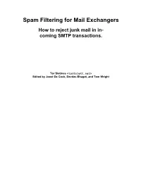 Spam Filtering for Mail Exchangers How to Reject Junk Mail in In- Coming SMTP Transactions
