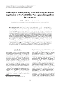 Toxicological and Regulatory Information Supporting the Registration of VAPORMATETM As a Grain Fumigant for Farm Storages