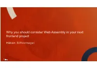 Why You Should Consider Web Assembly in Your Next Frontend Project