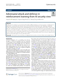 Adversarial Attack and Defense in Reinforcement Learning-From AI Security View Tong Chen , Jiqiang Liu, Yingxiao Xiang, Wenjia Niu*, Endong Tong and Zhen Han