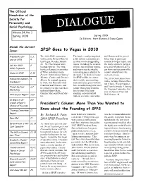 Dialogue for a Listing of Current and Vegas (See the Call for Submissions Bi-Annual Meeting Following the SPSP Newly Elected Members)