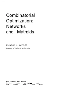 Combinatorial Optimization: Networks and Matroids