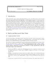 CS 255: Intro to Cryptography 1 Introduction 2 End-To-End