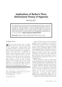 Implications of Barber's Three Dimensional Theory of Hypnosis