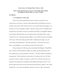Lebel Lecture in Christian Ethics, March 6, 2006 What Are They Saying About Conversion?