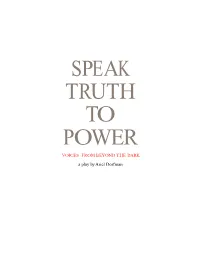 A Play by Ariel Dorfman Based on Speak Truth to Power: Human Rights Defenders I Am Told That As a Child I Reached out to Others
