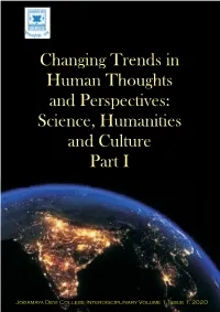 Changing Trends in Human Thoughts and Perspectives: Science, Humanities and Culture, Part I, Jogamaya Devi College Interdisciplinary Volume 1, Issue 1 (2020)