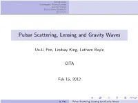 Pulsar Scattering, Lensing and Gravity Waves