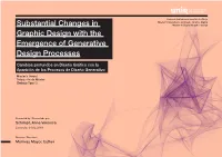 Substantial Changes in Graphic Design with the Emergence of Generative Design Processes 2019 I Index