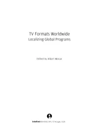 TV Formats Worldwide Localizing Global Programs