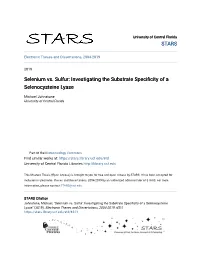 Selenium Vs. Sulfur: Investigating the Substrate Specificity of a Selenocysteine Lyase